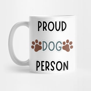 Proud Dog Person Mug